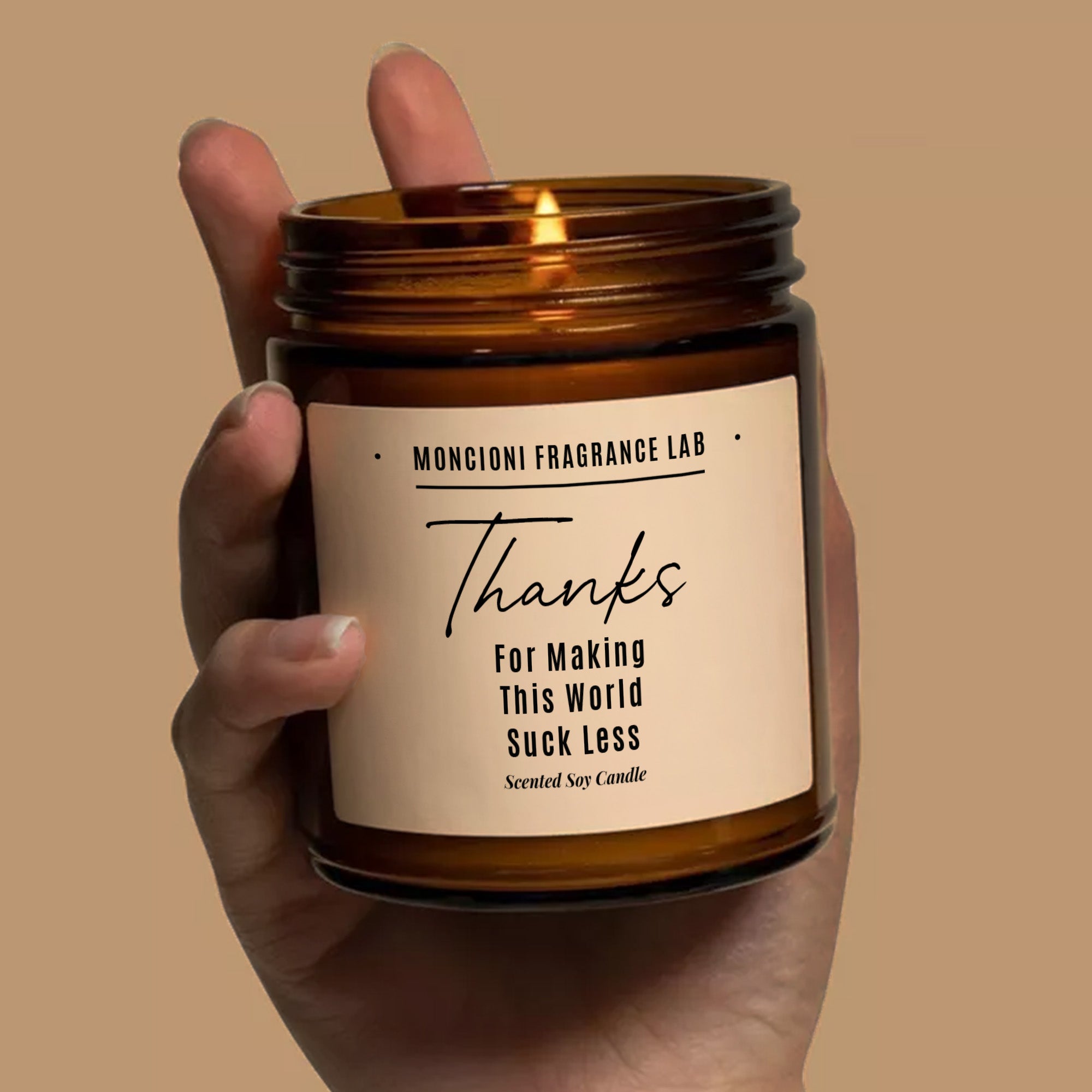 Thanks For Making This World Suck Less Scented Soy Candle