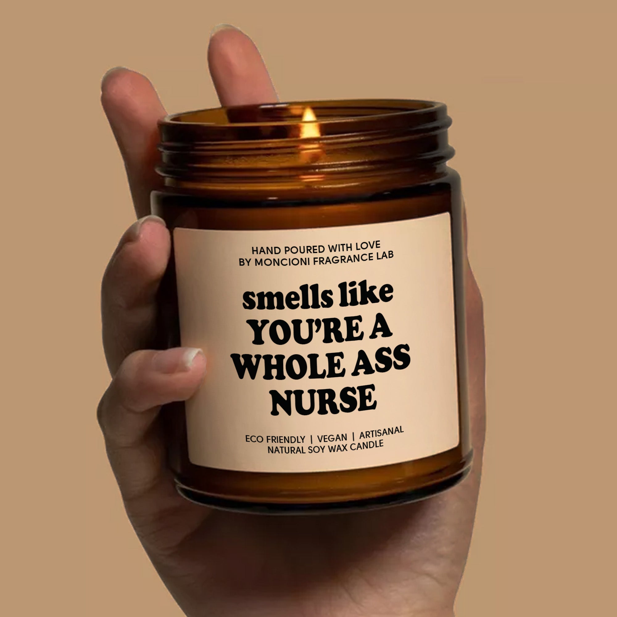 Smells Like You Are A Nurse Scented Soy Candle