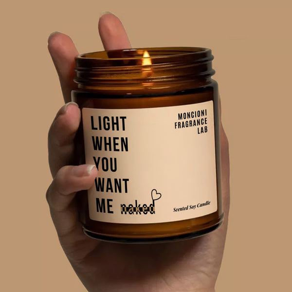 Light When You Want Me Naked Scented Soy Candle