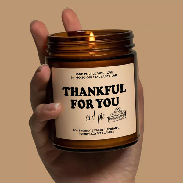 Thankful For You and Pie Scented Soy Candle