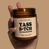 Yas Bitch You Graduated Scented Soy Candle