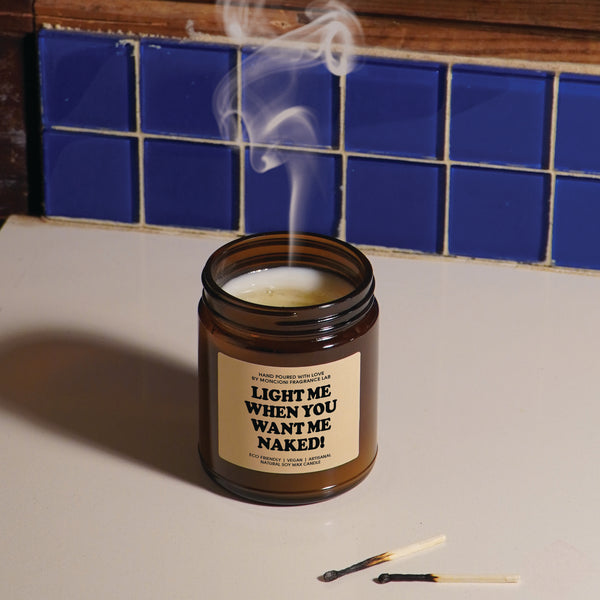 Light Me When You Want Me Naked Scented Soy Candle