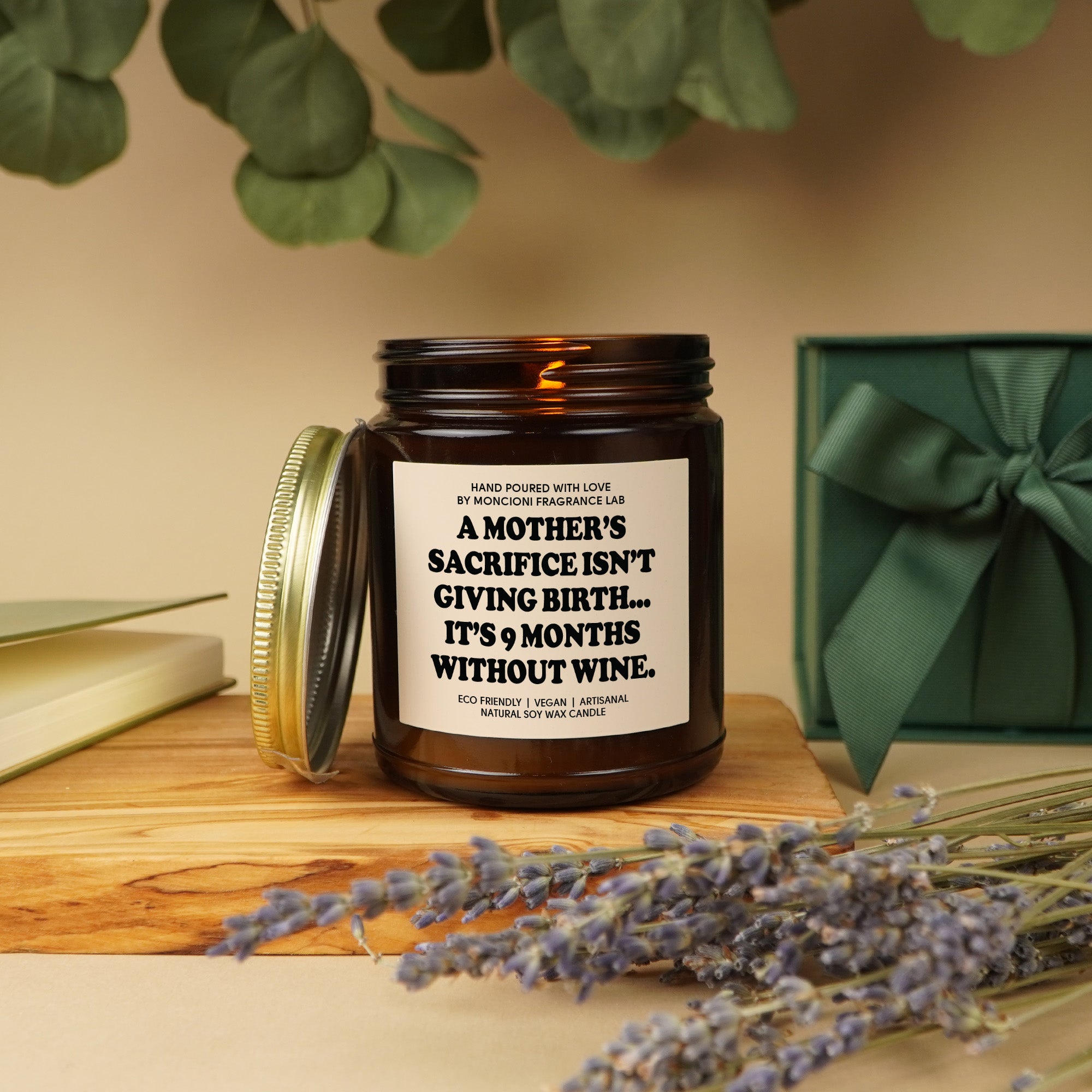 A Mother's Sacrifice Isn't Giving Birth Scented Soy Candle