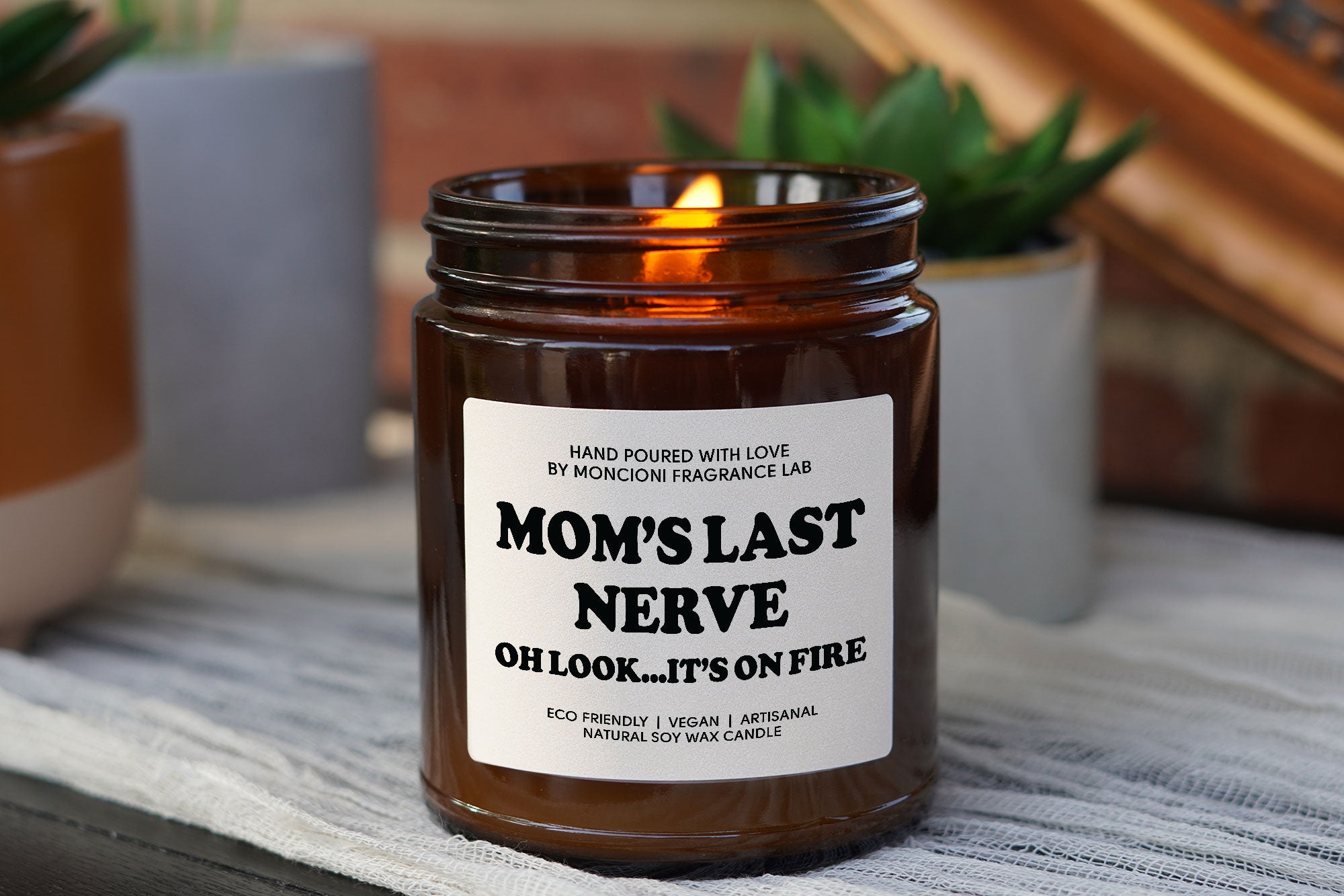 Mom's Last Nerve Scented Soy Candle